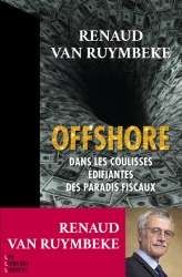 Hommage : Renaud van Ruymbeke publie Offshore